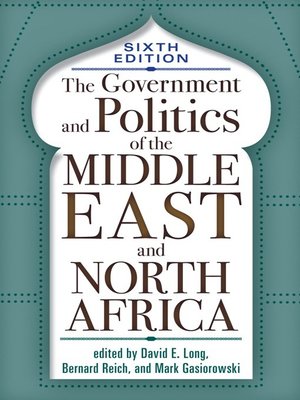 cover image of The Government and Politics of the Middle East and North Africa